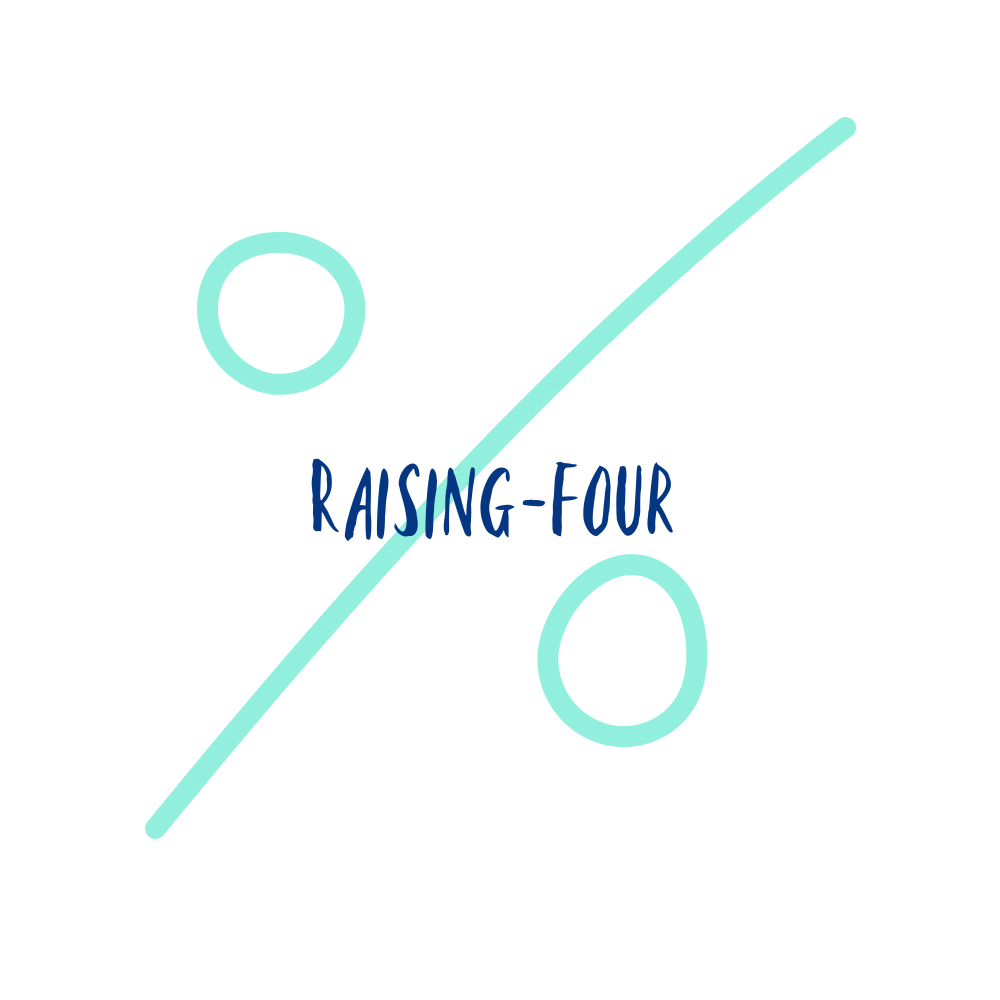 Raising Four